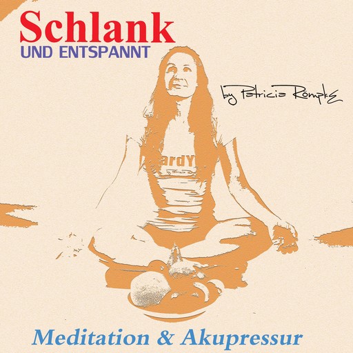 Schlank und Entspannt, Patricia Römpke