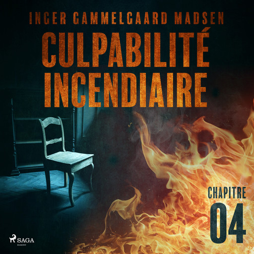 Culpabilité incendiaire - Chapitre 4, Inger Gammelgaard Madsen