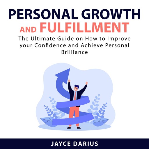Personal Growth and Fulfillment, Jayce Darius