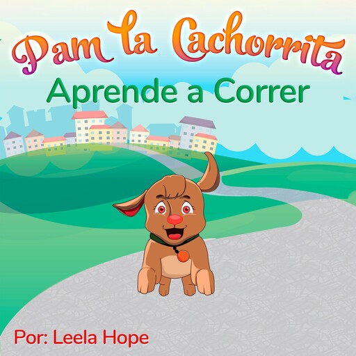 Pam la Cachorrita Aprende a Correr, Leela hope