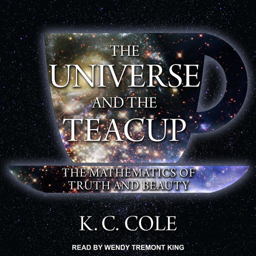 The Universe and the Teacup, K.C. Cole