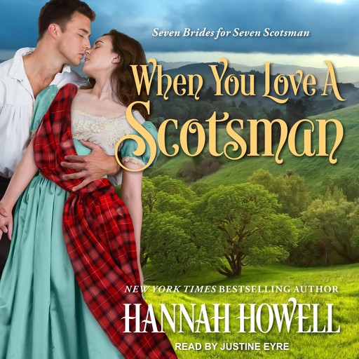 When You Love a Scotsman, Hannah Howell
