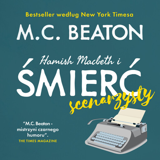 Hamish Macbeth i śmierć scenarzysty, M.C. Beaton