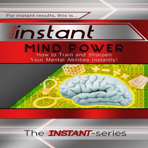 Instant Mind Power, The INSTANT-Series