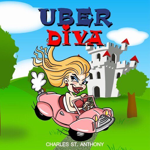 Uber Diva, Charles St. Anthony