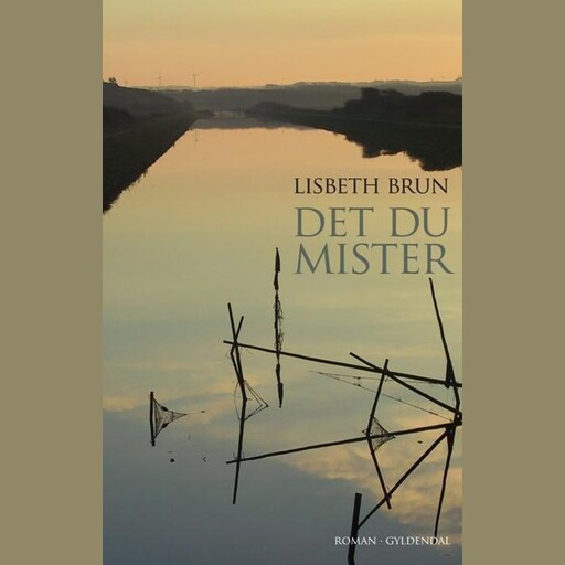 Det du mister, Lisbeth Brun