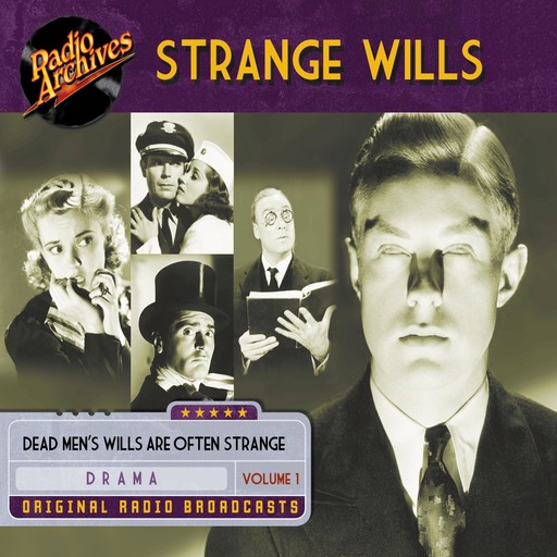 Strange Wills, Volume 1, Teleways Radio Productions