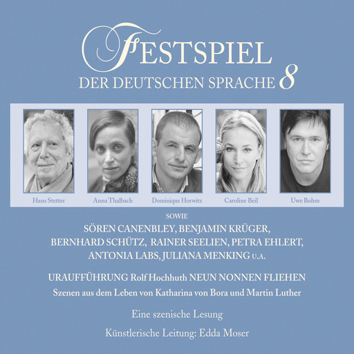 Neun Nonnen fliehen - Festspiel der deutschen Sprache 8, Rolf Hochhuth