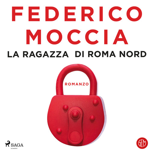 La ragazza di Roma Nord, Federico Moccia