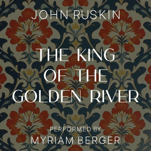 The King of the Golden River, John Ruskin