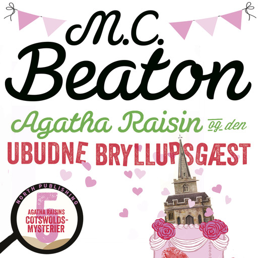 Agatha Raisin og den ubudne bryllupsgæst, M.C. Beaton