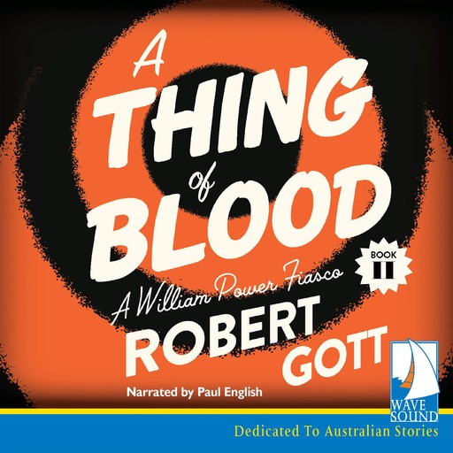 A Thing of Blood, Robert Gott