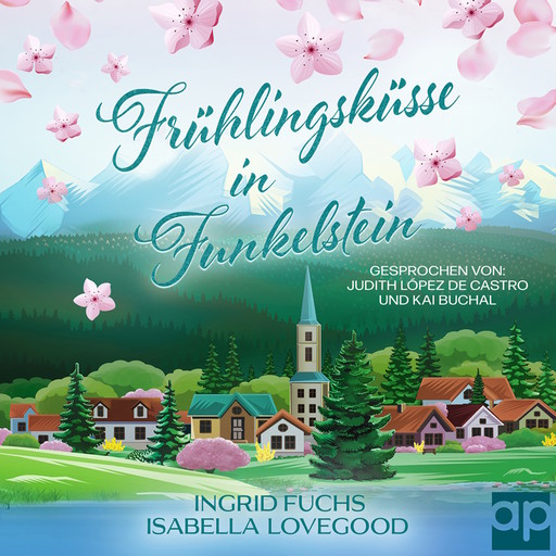 Frühlingsküsse in Funkelstein, Isabella Lovegood, Ingrid Fuchs
