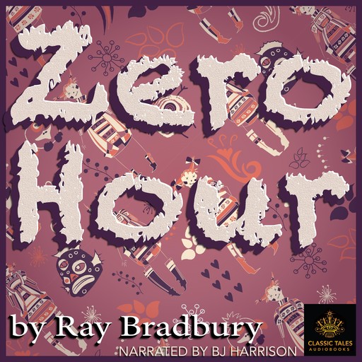 Zero Hour, Ray Bradbury