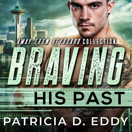 Braving His Past, Patricia D. Eddy