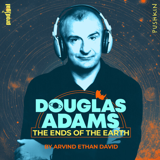 Douglas Adams: The Ends of the Earth, Arvind Ethan David