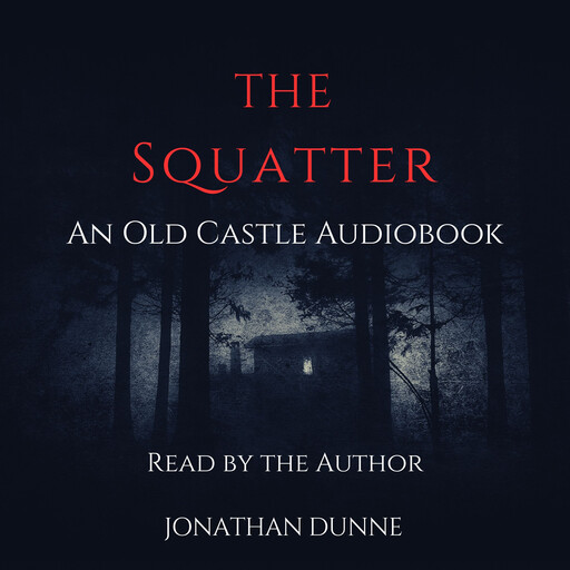The Squatter, Jonathan Dunne
