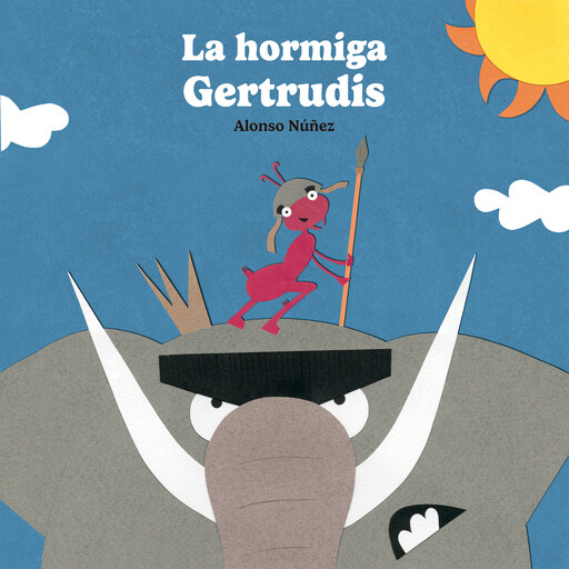 La hormiga Gertrudis, Alonso Núñez