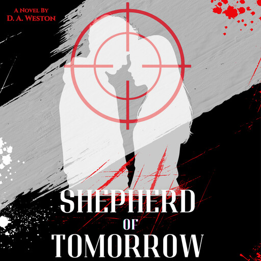 Shepherd of Tomorrow, D.A. Weston