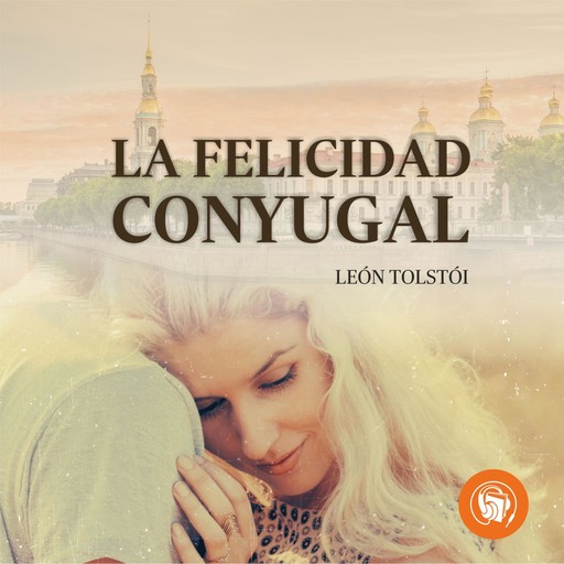 Felicidad conyugal, León Tolstoi