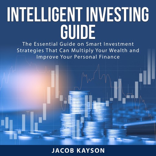 Intelligent Investing Guide, Jacob Kayson