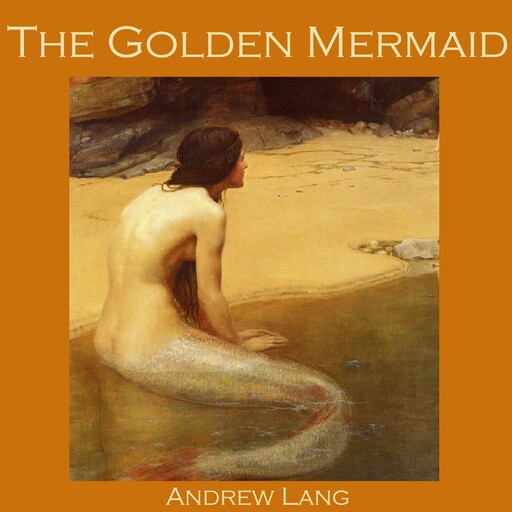 The Golden Mermaid, Andrew Lang