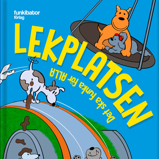 Lekplatsen - Det ska funka för alla, Pia Hammargren, Stefan Johansson