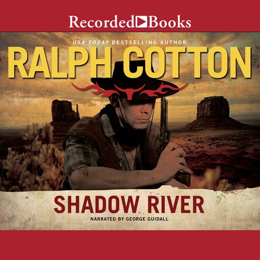 Shadow River, Ralph Cotton