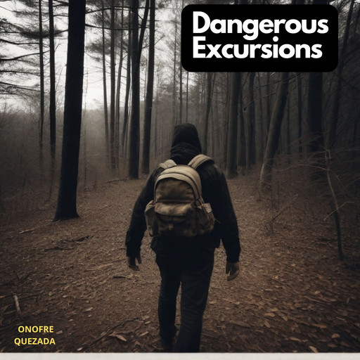 Dangerous Excursions, Onofre Quezada