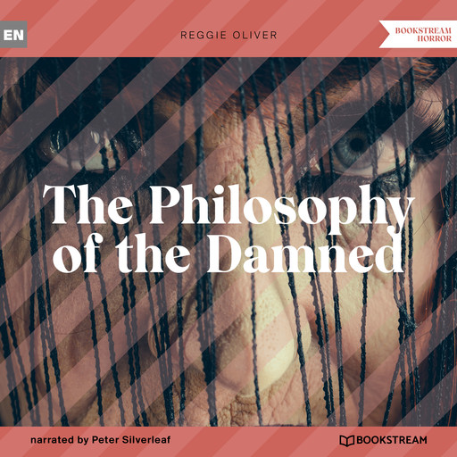 The Philosophy of the Damned (Unabridged), Reggie Oliver