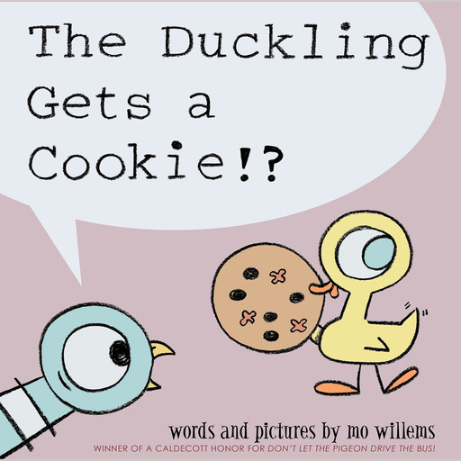 Duckling Gets a Cookie!?, Mo Willems