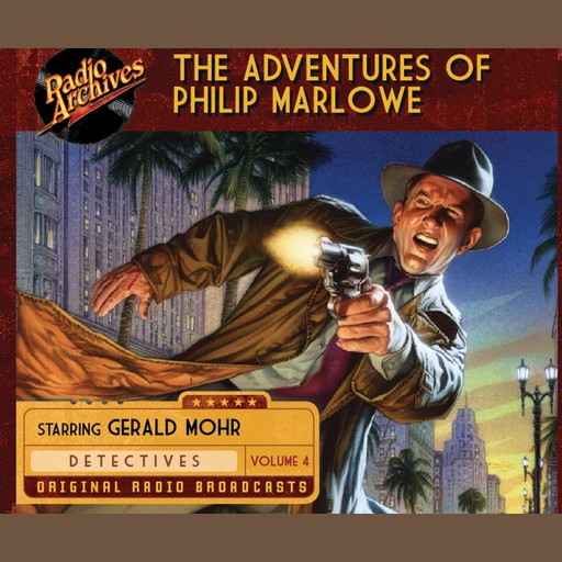 The Adventures of Philip Marlowe, Volume 4, Raymond Chandler, Gerald Mohr