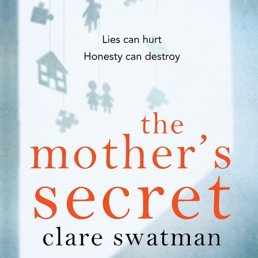 The Mother's Secret, Clare Swatman