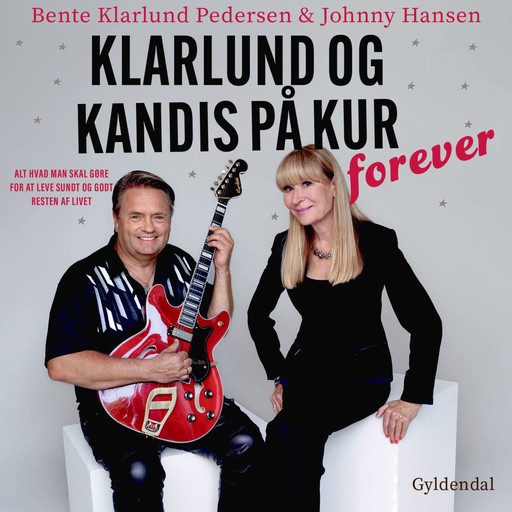 Klarlund og Kandis på kur – forever, Bente Klarlund Pedersen, Johnny Hansen