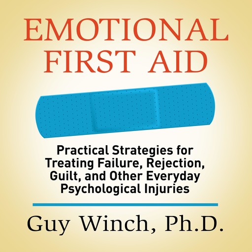 Emotional First Aid, Guy Winch