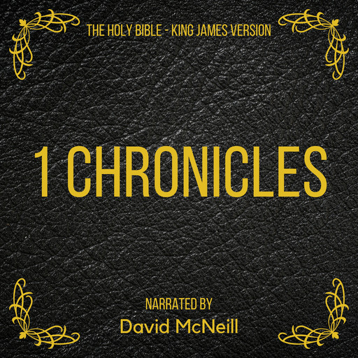The Holy Bible - 1 Chronicles, James King