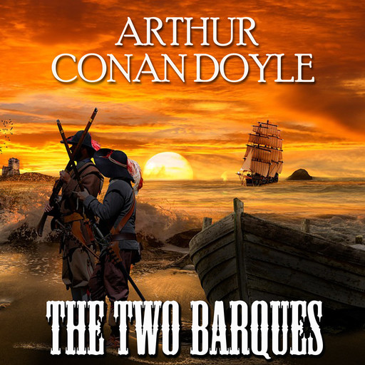 The Two Barques, Arthur Conan Doyle