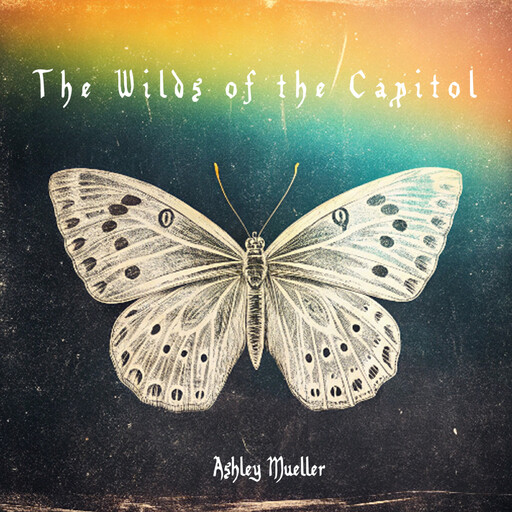 The Wilds of the Capitol, Ashley Mueller