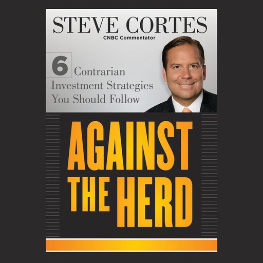 Against the Herd, Steve Cortes