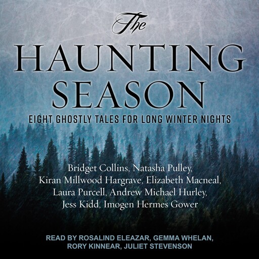 The Haunting Season, Natasha Pulley, Andrew Michael Hurley, Laura Purcell, Bridget Collins, Kiran Millwood Hargrave, Jess Kidd, Elizabeth Macneal, Imogen Hermes Gower