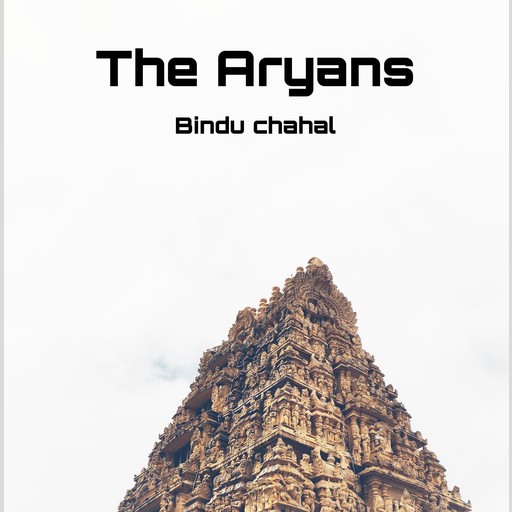 The Aryans, Bindu chahal