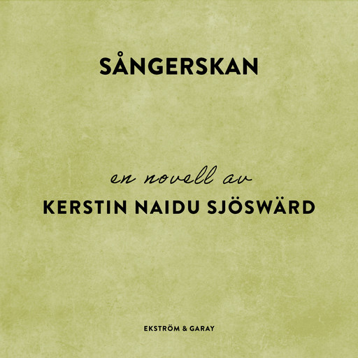 Sångerskan, Kerstin Naidu Sjöswärd
