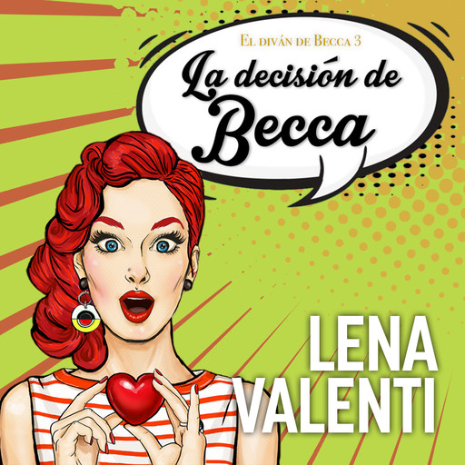 La decisión de Becca, Lena Valenti