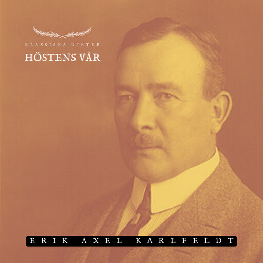 Höstens vår, Erik Axel Karlfeldt