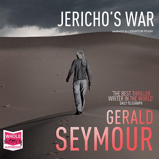 Jericho's War, Gerald Seymour