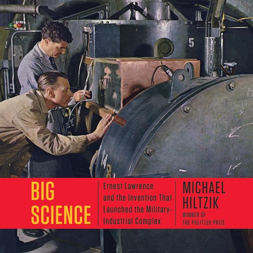 Big Science, Michael Hiltzik