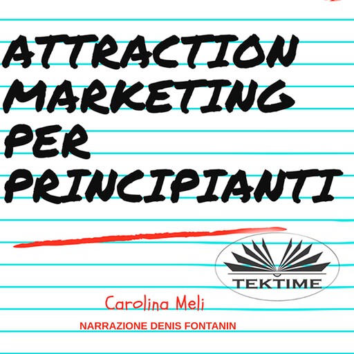 Attraction Marketing per principianti, Carolina Meli