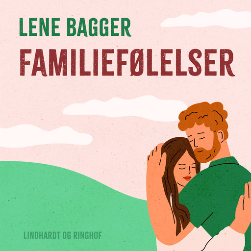 Familiefølelser, Lene Bagger