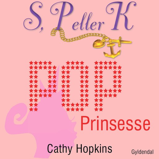 S, P eller K 2 - Popprinsesse, Cathy Hopkins