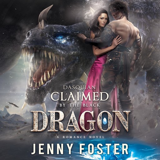 Dasquian - Claimed by the Black Dragon, Jenny Foster